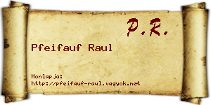 Pfeifauf Raul névjegykártya